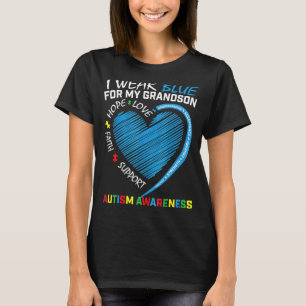 Ich trage Blau für mein Enkelkind Autism Awareness T-Shirt