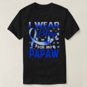 Ich trage Blau für mein PAPAW ALS Awareness Butter T-Shirt (Design vorne)
