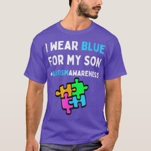 Ich trage Blau für mein Son Autismus Awareness Day T-Shirt