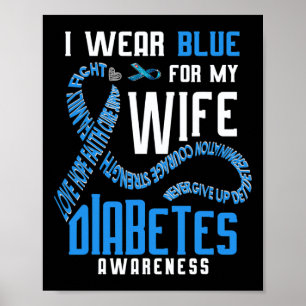 Ich trage Blau für meine Ehefrau Diabetes-Bewussts Poster