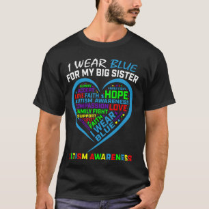 Ich trage Blau für meine große Schwester Autism Aw T-Shirt