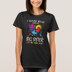 Ich trage Blau für meine große Schwester Autismus T-Shirt