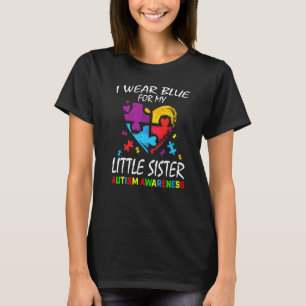 Ich trage Blau für meine kleine Schwester-Autismus T-Shirt
