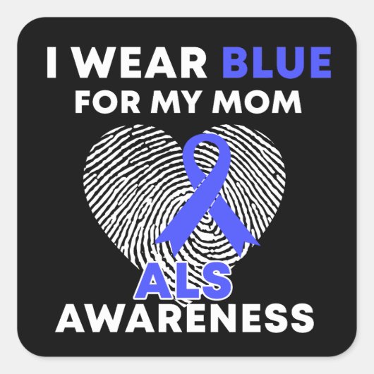 Ich trage Blau für meine Mama ALS Awareness Quadratischer Aufkleber (Vorderseite)