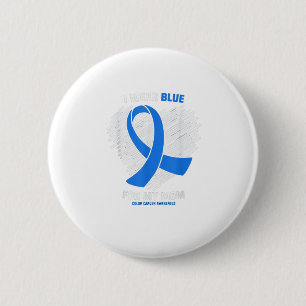 Ich trage Blau für meine Mama Colon Cancer Awaren Button