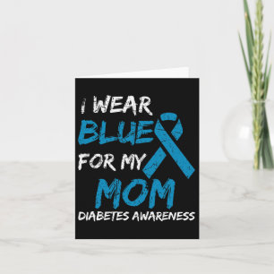 Ich trage Blau für meine Mama Diabetes-Sensibilisi Karte