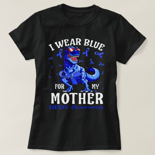 Ich trage Blau für meine MUTTER ARDS Awareness Din T-Shirt (Design vorne)