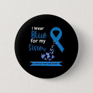 Ich trage Blau für meine Schwester Diabetes Warrio Button