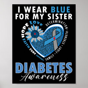 Ich trage Blau für meine Schwester Typ 1 Diabetes- Poster