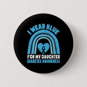 Ich trage Blau für meine Tochter Diabetes Awarenes Button