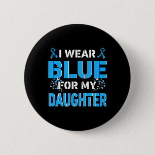 Ich trage Blau für meine Tochter Diabetes Awarenes Button