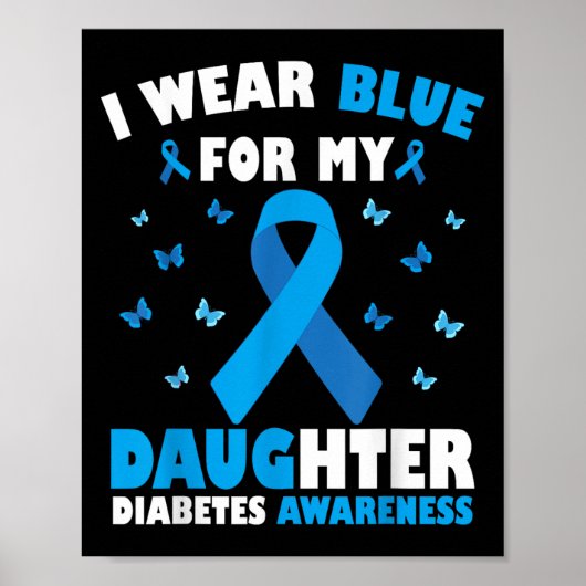 Ich trage Blau für meine Tochter Diabetes Awarenes Poster (Vorne)