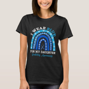Ich trage Blau für meine Tochter T1d Typ 1 Diabete T-Shirt
