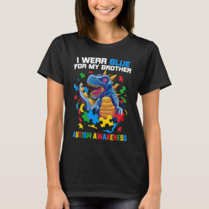 Ich trage Blau für meinen autistischen Bruder Dino T-Shirt