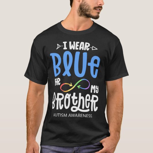 Ich trage Blau für meinen Bruder Autismus Awarenes T-Shirt (Vorderseite)