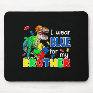 Ich trage Blau für meinen Bruder Autismus Bewussts Mousepad
