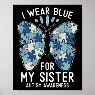 Ich trage Blau für meinen Bruder Autismus-Bewussts Poster
