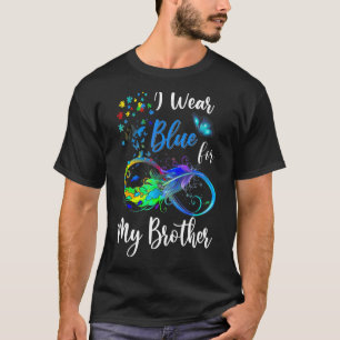 Ich trage Blau für meinen Bruder Autismus Bewussts T-Shirt