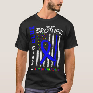 Ich trage Blau für meinen Bruder Autismus Bewussts T-Shirt