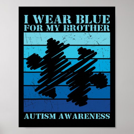 Ich trage Blau für meinen Bruder Autistische Kinde Poster (Vorne)