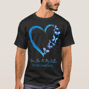 Ich trage Blau für meinen Bruder Herzblutautismus T-Shirt