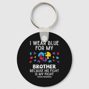 Ich trage Blau für meinen Bruder, kämpfe für Autis Schlüsselanhänger