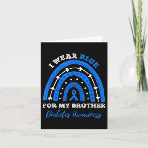 Ich trage Blau für meinen Bruder T1d Typ 1 Diabete Karte
