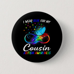 Ich trage Blau für meinen Cousin Autism Awareness Button
