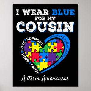 Ich trage Blau für meinen Cousin Autismus Bewussts Poster