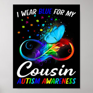 Ich trage Blau für meinen Cousin Autismus Bewussts Poster