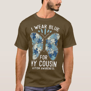Ich trage Blau für meinen Cousin Autismus Bewussts T-Shirt