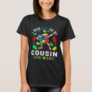 Ich trage Blau für meinen Cousin Autismus Bewussts T-Shirt