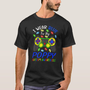 Ich trage Blau für meinen Poppy Autismus-Bewusstse T-Shirt