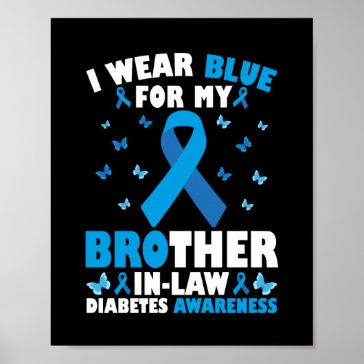 Ich trage Blau für meinen Schwager Typ 1 Diabetes Poster (Vorne)