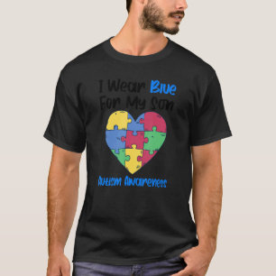 Ich trage Blau für meinen Sohn Autismus Awareness T-Shirt