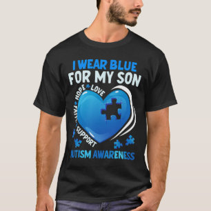 Ich trage Blau für meinen Sohn Autismus Awareness T-Shirt