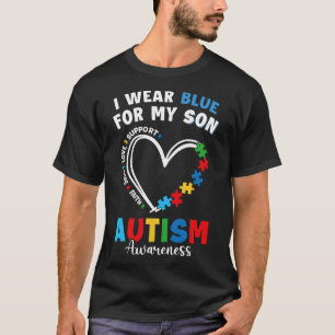Ich trage Blau für meinen Sohn Autismus Bewusstsei T-Shirt