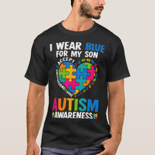 Ich trage Blau für meinen Sohn Autismus-Bewusstsei T-Shirt
