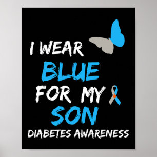 Ich trage Blau für meinen Sohn Diabetes Awareness  Poster