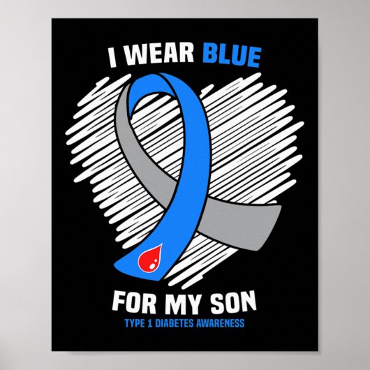 Ich trage Blau für meinen Sohn Typ 1 Diabetesbewus Poster (Vorne)