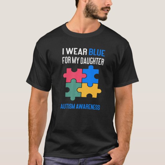 Ich trage Blau für meinen Tochter-Autismus Awarene T-Shirt (Vorderseite)