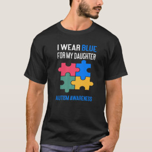 Ich trage Blau für meinen Tochter-Autismus Awarene T-Shirt