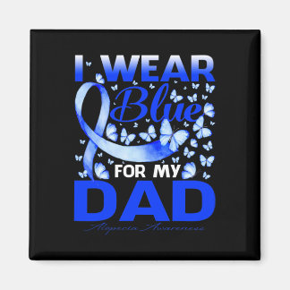 Ich trage Blau für meinen Vater Alopecia Awareness Magnet
