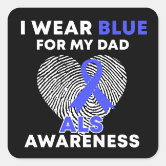 Ich trage Blau für meinen Vater ALS Awareness Quadratischer Aufkleber