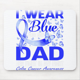 Ich trage Blau für meinen Vater Colon Cancer Aware Mousepad