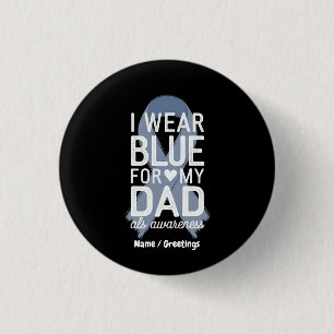 Ich trage Blau für meinen Vater Shirt ALS Awarenes Button