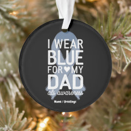 Ich trage Blau für meinen Vater Shirt ALS Awarenes Ornament