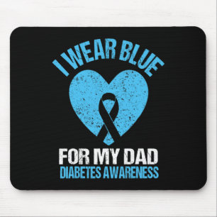 Ich trage Blau für meinen Vater T1d Diabetes Aware Mousepad