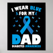 Ich trage Blau für Vater Diabetes Awareness T1D Ri Poster (Vorne)