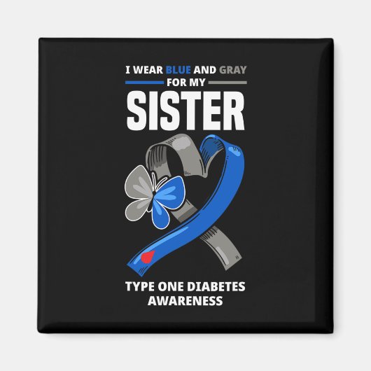 Ich trage Blau und Grau für meine Schwester Typ 1  Magnet (Vorne)